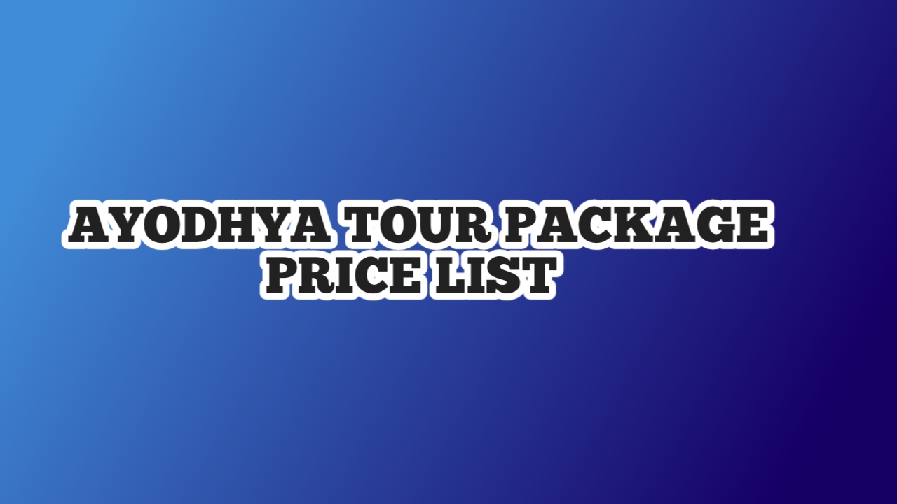 Ayodhya Tour Package Price List