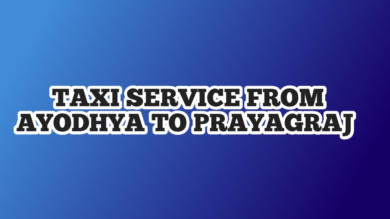 Taxi Service Ayodhya to Prayagraj