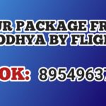 Tour Package from Ayodhya by Flight