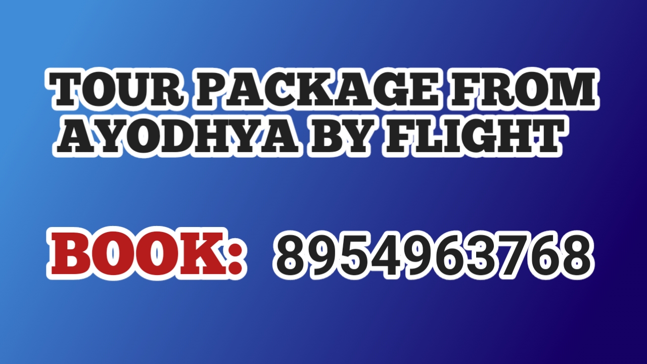 Tour Package from Ayodhya by Flight