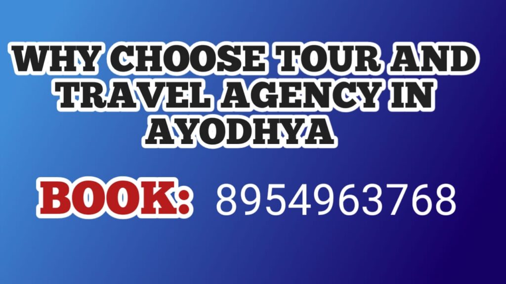 Why Choose a Tour and Travel Agency in Ayodhya