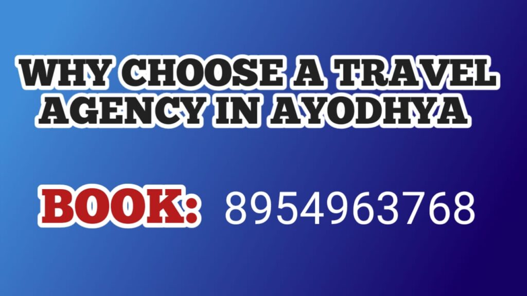 Why Choose a Travel Agency in Ayodhya