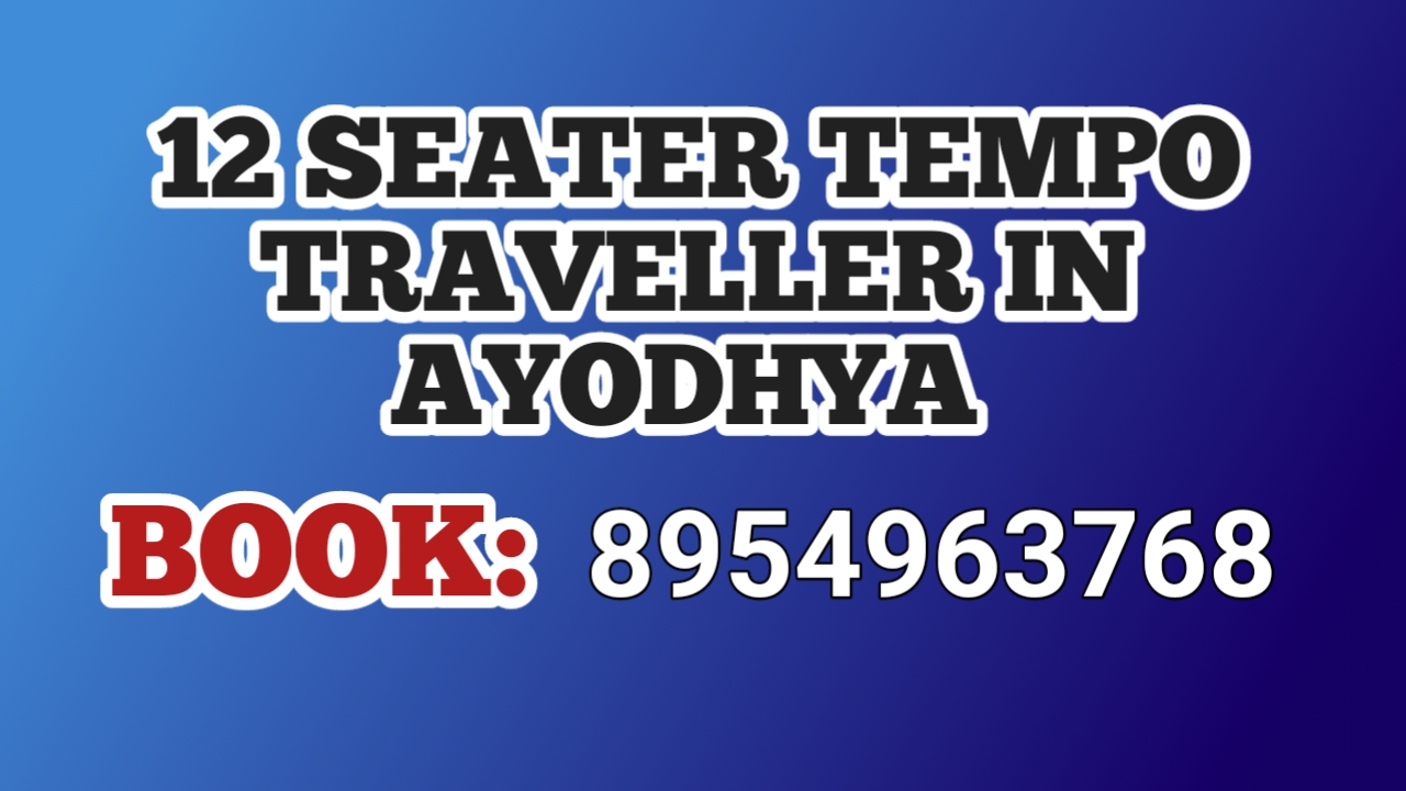 12 Seater Tempo Traveller in Ayodhya