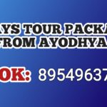 3 Days Tour Package from Ayodhya ( Complete Details )