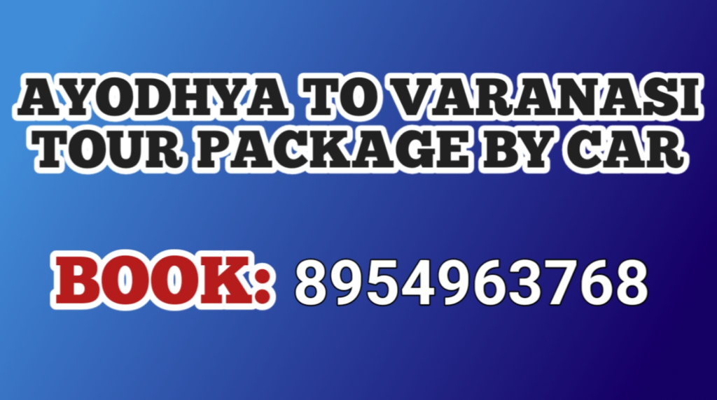 Tour Package From Ayodhya to Varanasi by Bus